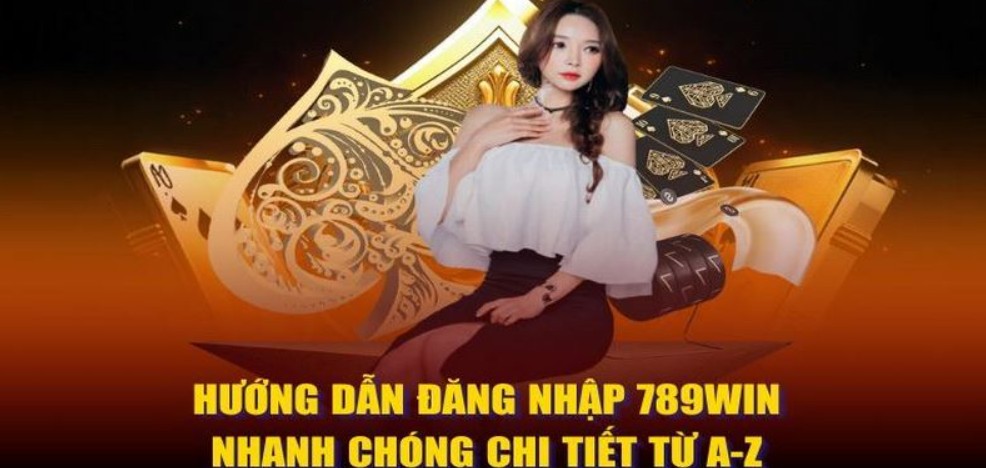 Quy trình chi tiết về đăng nhập 789WIN